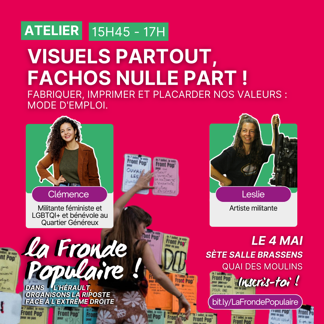 Visuels partout, fachos nulle part ! fabriquer, imprimer et placarder nos valeurs : mode d'emploi.